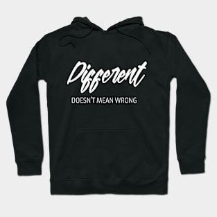 Different inspirational quote Hoodie